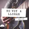 Arma G Dom - No Voy a Llorar - Single